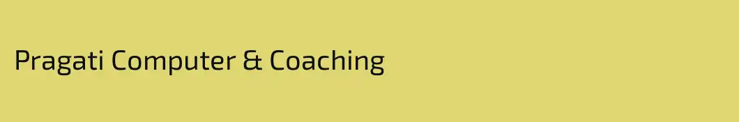 Pragati Computer & Coaching 
